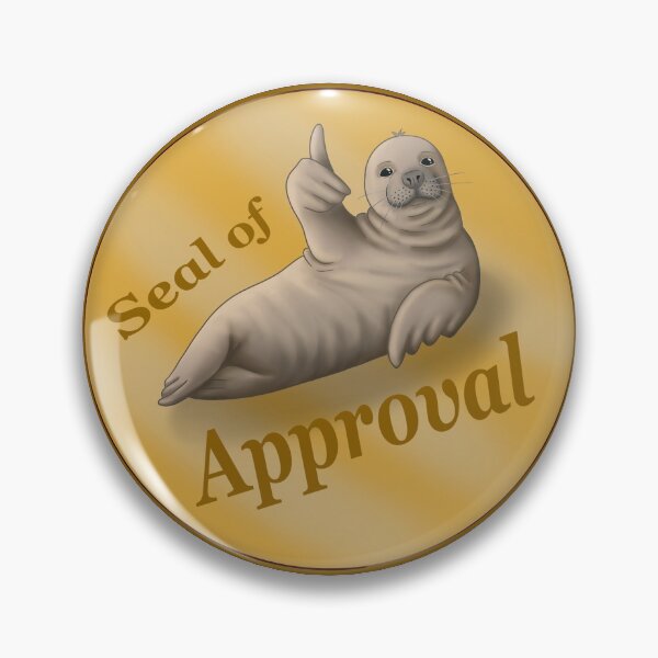Item preview, Seal of Approval designed and sold by troyanthonyart.