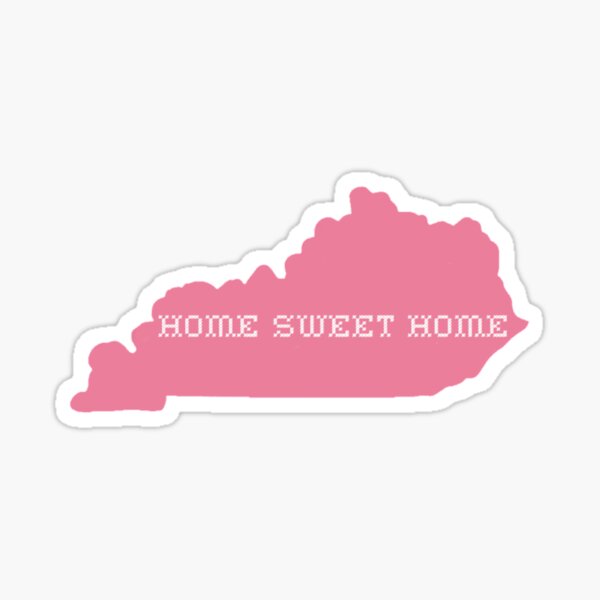 "Home Sweet Home KY" Sticker for Sale by milanamoon Redbubble