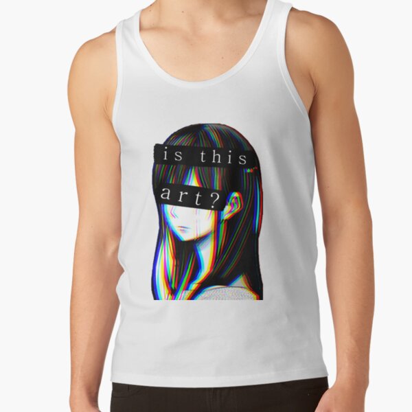 IS THIS ART?- SAD JAPANESE ANIME AESTHETIC Tank Top