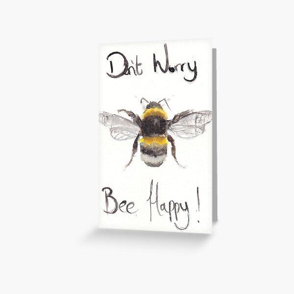 Watercolour Bumblebee Greeting Card/Bee Happy/Positivity 