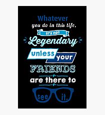Legendary - Barney Stinson Quote (Blue) Photographic Print