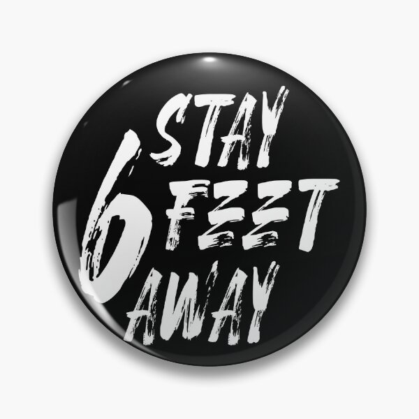Item preview, stay 6 feet away funny quarantine quote  designed and sold by linda00007.