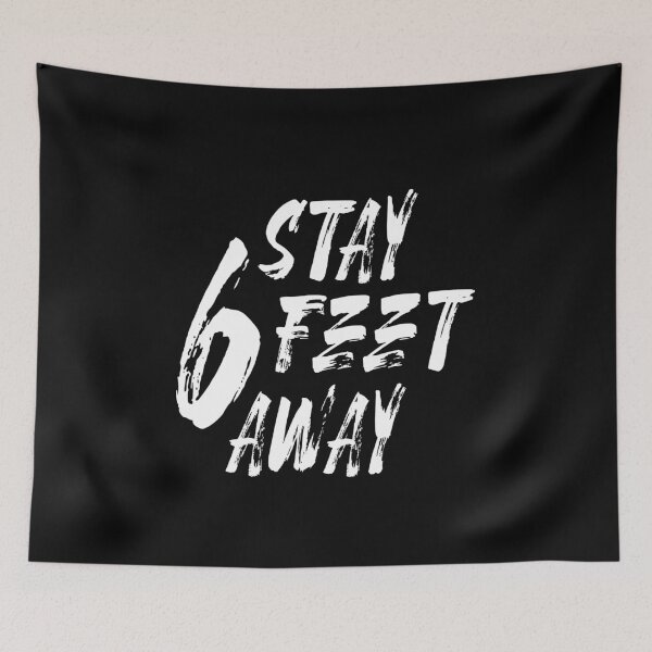 Item preview, stay 6 feet away funny quarantine quote  designed and sold by linda00007.