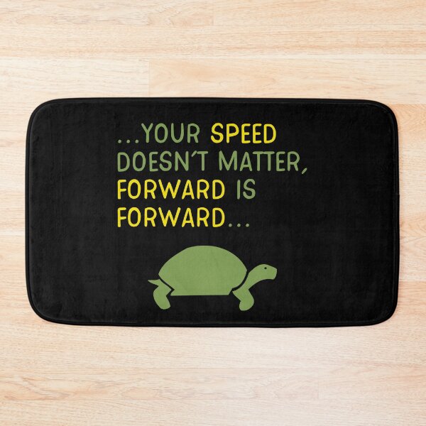 Item preview, Speed Doesn't Matter Turtle Moves Forward designed and sold by BlueIrisMarket.