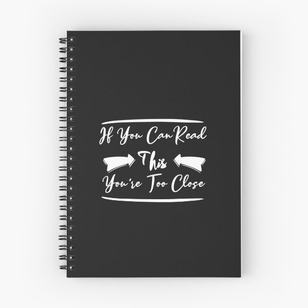 Item preview, If You Can Read This You're Too Close Funny Quote designed and sold by linda00007.