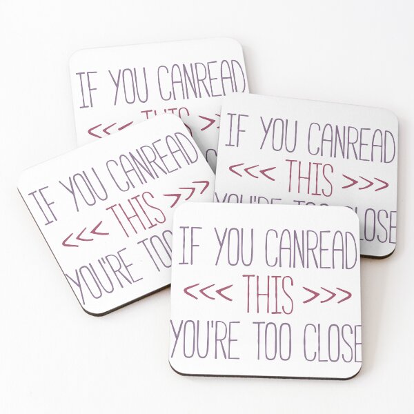 Item preview, If You Can Read This You're Too Close Funny Quote designed and sold by linda00007.