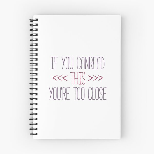 Item preview, If You Can Read This You're Too Close Funny Quote designed and sold by linda00007.