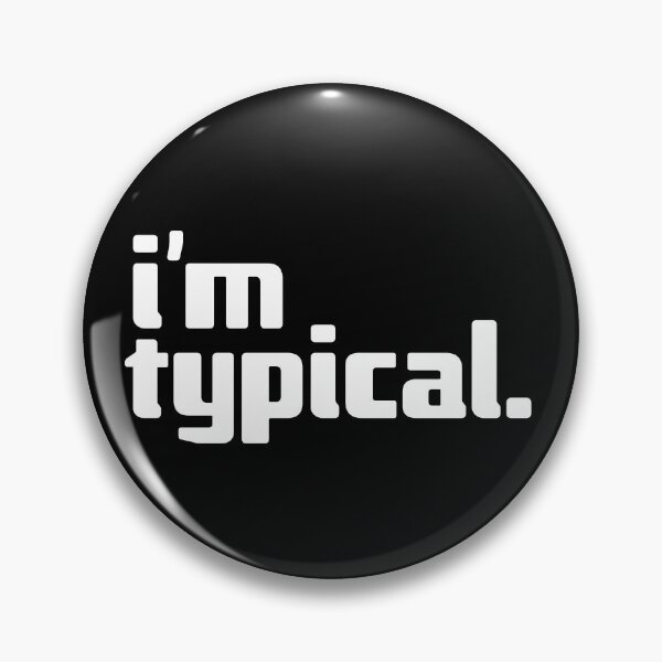 Item preview, i'm typical designed and sold by Andy Mako.