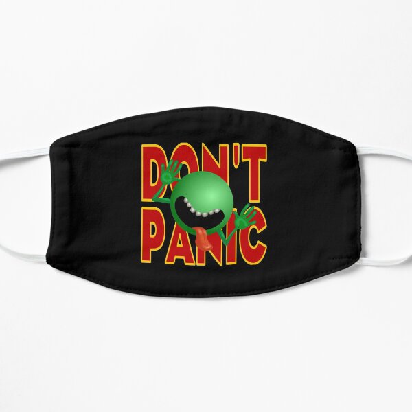 DON'T PANIC Flat Mask
