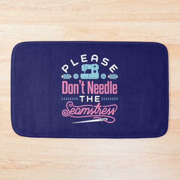 Item preview, Sewing Funny Please Don't Needle the Seamstress designed and sold by jaygo.