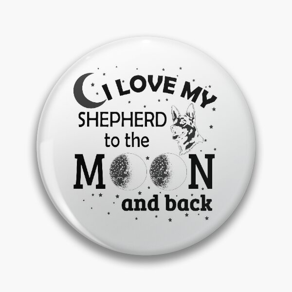 Item preview, I Love My Shepherd To The Moon And Back! designed and sold by flipper42.
