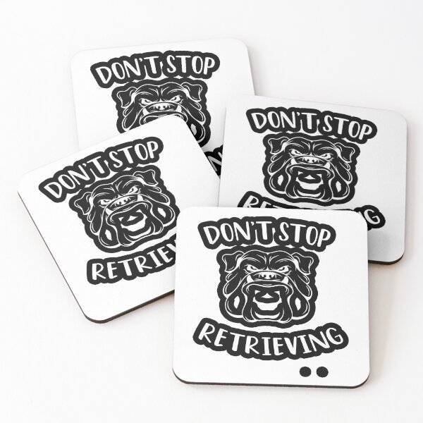 Item preview, Don't Stop Retrieving  designed and sold by ANAS MAATI.