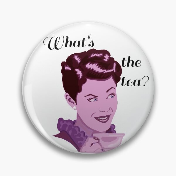 Item preview, What’s the tea, ladies? designed and sold by MamaODea.