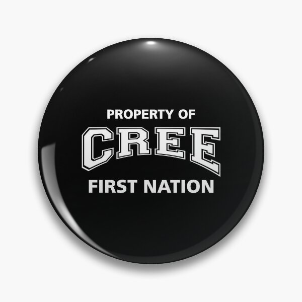Item preview, Property Of Cree First Nation designed and sold by roccstarr.