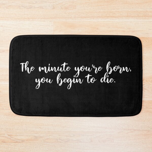 Item preview, The minute you're born you begin to die. Demotivational Quote designed and sold by Demotivator.