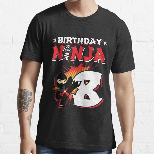 Kids Ninja Birthday Party Gift - 8 Year Old - Birthday Ninja 8 Essential T-Shirt