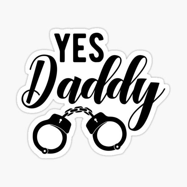 Yes Daddy Kinky Kink Sticker For Sale By Reigngfx Redbubble