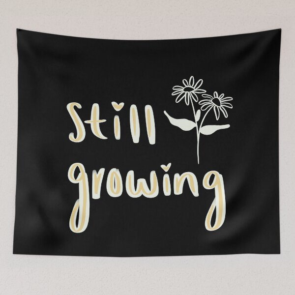 Item preview, Still growing designed and sold by tkgraphics99.