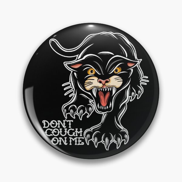 Item preview, Don't Cough On Me Vintage Tattoo Halloween Style Panther designed and sold by Epitome Girl.