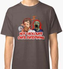 Hot Chocolate Over Everything Classic T-Shirt