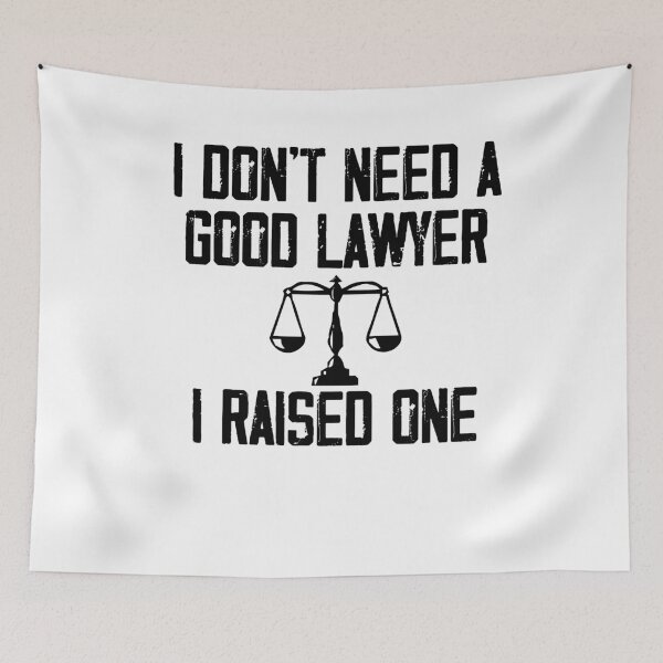 Item preview, I Don't Need A Good Lawyer I Raised One / Funny Cute Attorney Law School Student Graduate Graduation Parents Proud Gift  designed and sold by Noussairox.