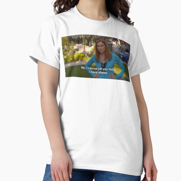 Item preview, Bree Desperate Housewives Can't Kill You Today Pilates designed and sold by lindsayxo.