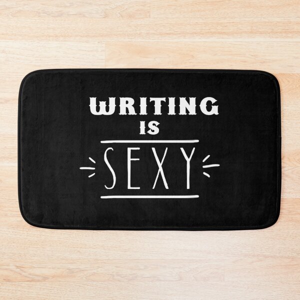 Item preview, Writing is Sexy designed and sold by jazzydevil.