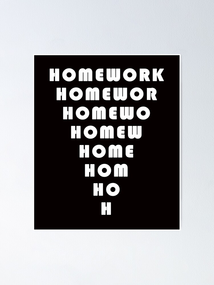 what homework poster