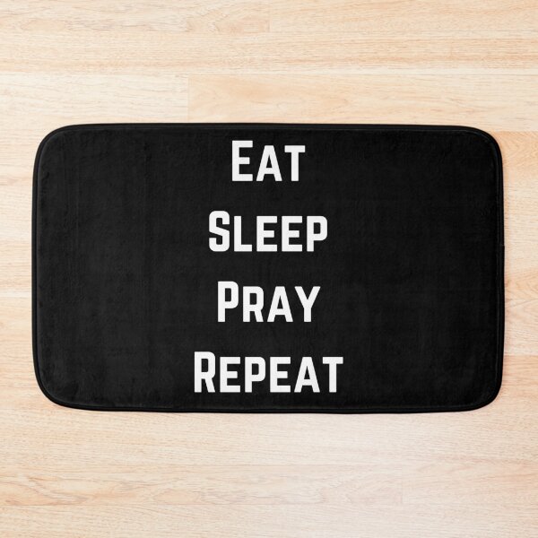 Artikelvorschau, Eat Sleep Pray Repeat entworfen und verkauft von OneCherubim.