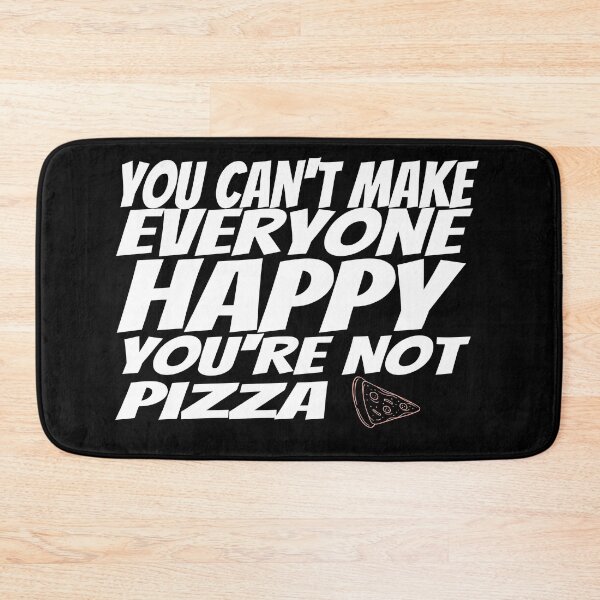 Item preview, You Can't Make Everyone Happy You're Not Pizza designed and sold by CYGIS STORE.