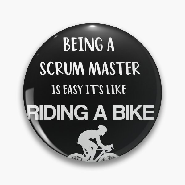 Item preview, Being A Scrum Master Is easy its Like Riding A Bike  designed and sold by ANAS MAATI.