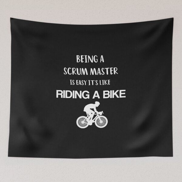 Item preview, Being A Scrum Master Is easy its Like Riding A Bike  designed and sold by ANAS MAATI.