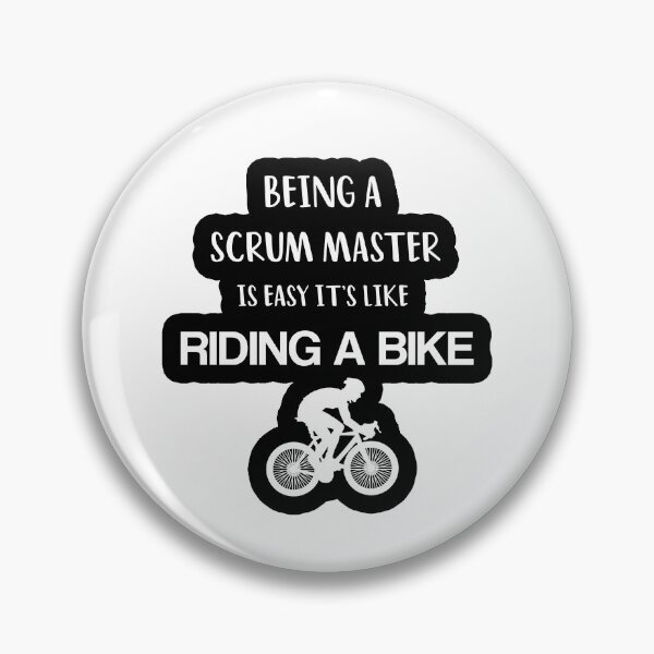 Item preview,  Being A Scrum Master Is easy its Like Riding A Bike  designed and sold by ANAS MAATI.