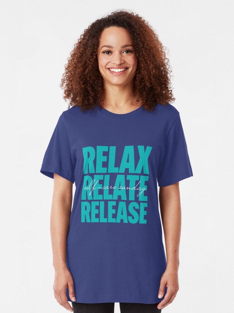 relax relate release t shirt