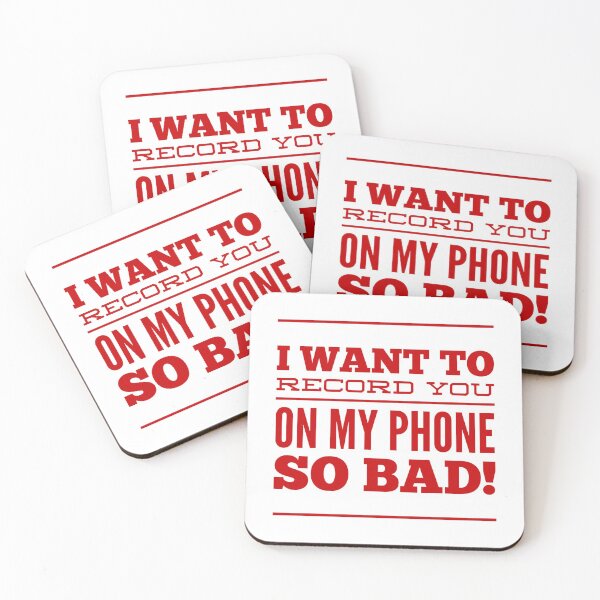 Item preview, I Want To Record You On My Phone So Bad! designed and sold by OfferHeat.