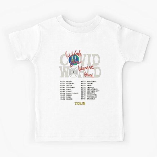 Travis Scott Astroworld Parodia Covid World Tour Graphic Design Ojalá estuvieras aquí World Tour Cities Camiseta para niños