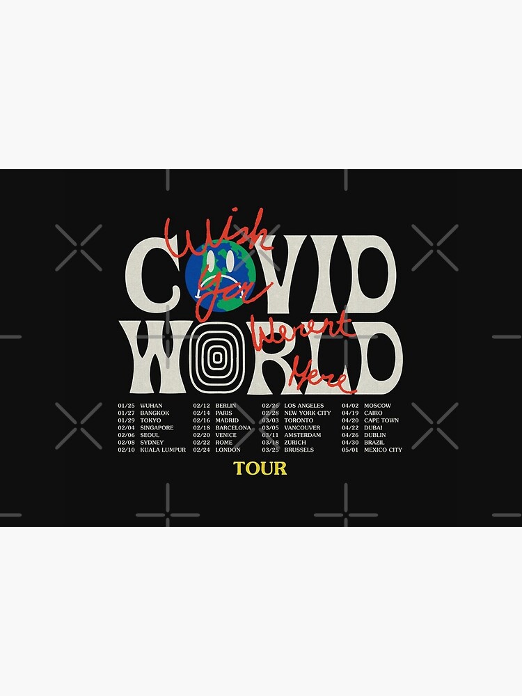 Travis Scott Astroworld Parody Covid World Tour Graphic Design wish you were here world tour cities by MonsieurArtiste