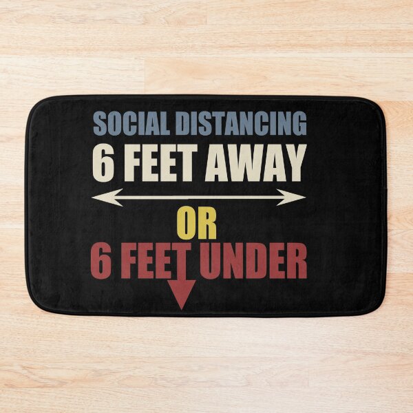 Item preview, Social distancing 6 feet away or 6 feet under  designed and sold by Achmarry.
