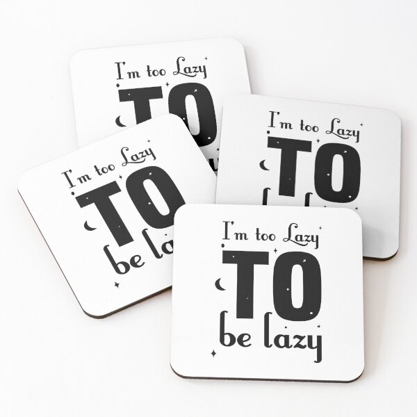 Item preview, I'm Too Lazy  so don't be lazy designed and sold by ELmezz.