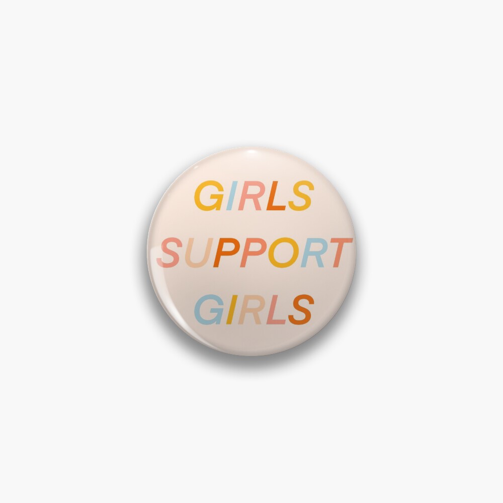 GIRLS SUPPORT GIRLS Pin