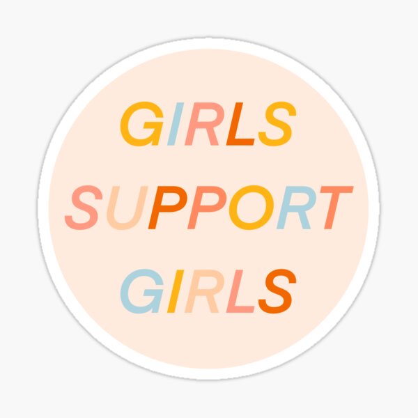 GIRLS SUPPORT GIRLS Sticker