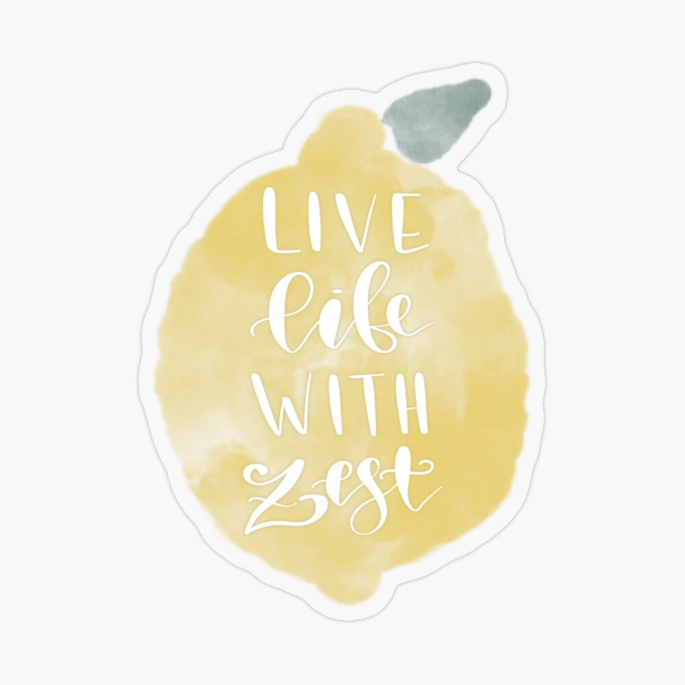 Live Life With Zest