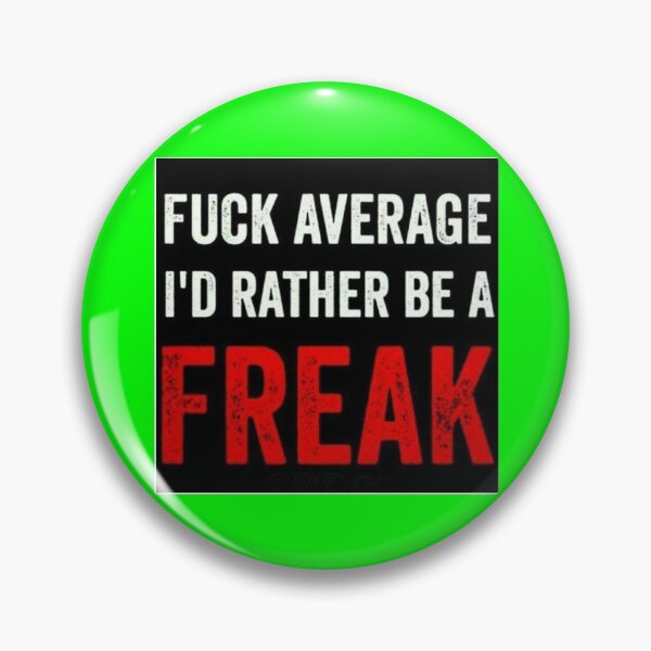 Item preview, I'D RATHER BE A FREAK! designed and sold by CCCREW.