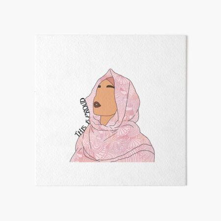 This is Proud, beautiful Muslim woman Art Board Print