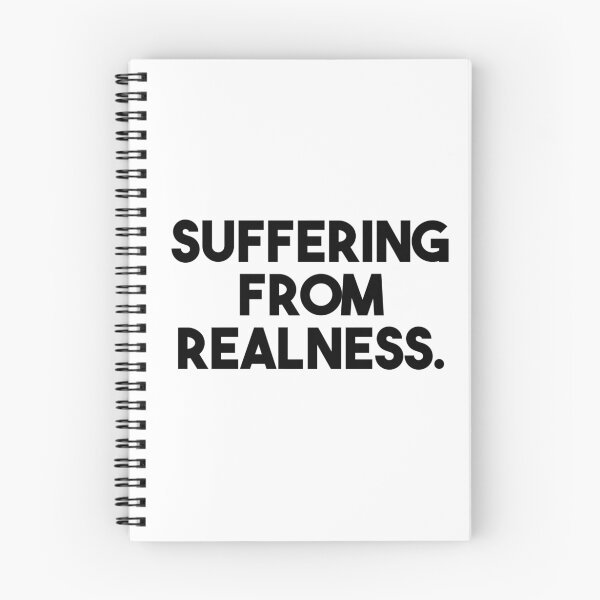 Item preview, Suffering From Realness. designed and sold by newdamage.