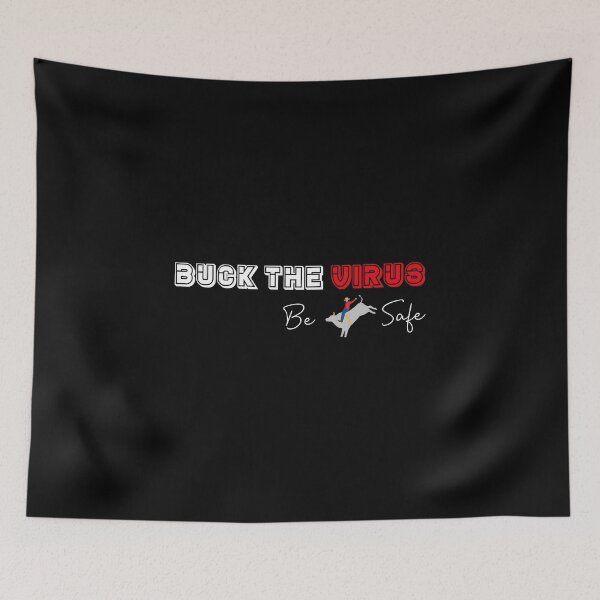 Item preview, Buck The Virus Be Cowboy Safe A Simple Quote  designed and sold by MerchSpot.