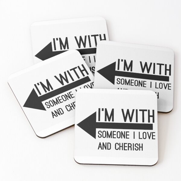 Item preview, I'm with someone I love and cherish designed and sold by abipinn.