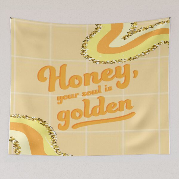 Item preview, Honey, Your Soul Is Golden  designed and sold by RadiateCo.