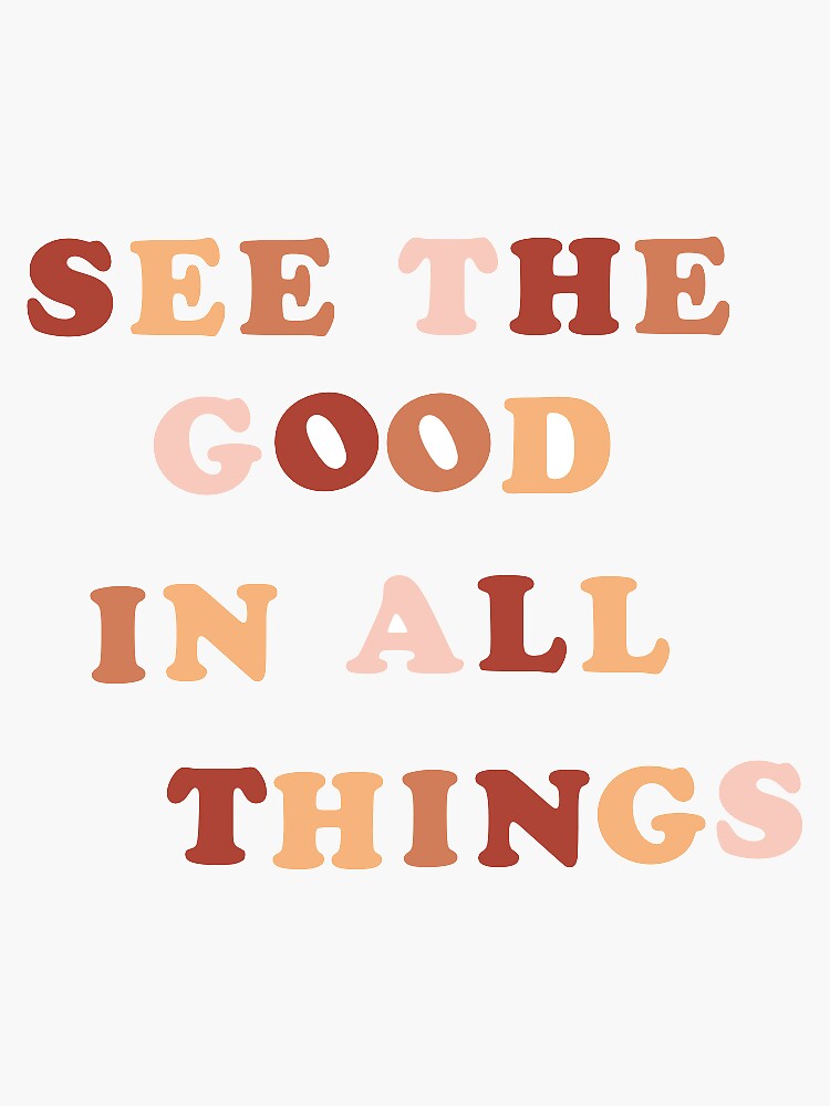 see-the-good-in-all-things-neutral-sticker-for-sale-by-shartsema