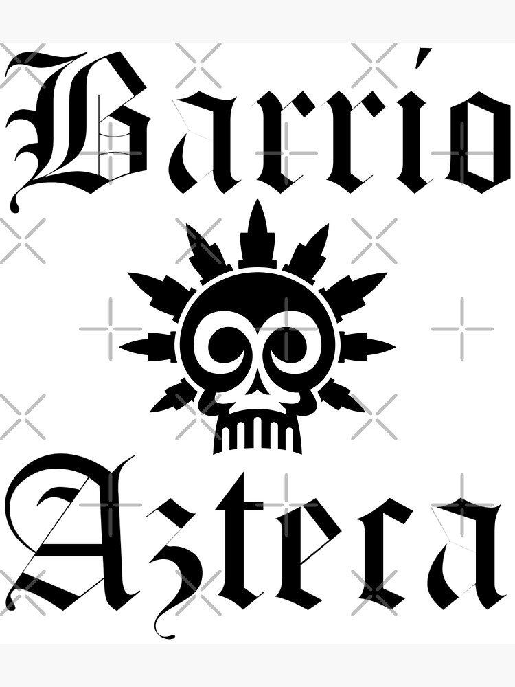 barrio azteca